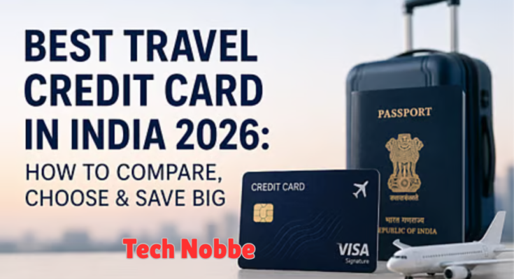Top Travel Credit Cards in India for 2026